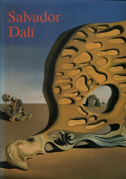 Salvador Dalí: 1904-1989