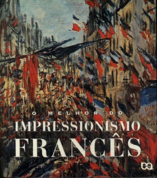 O Melhor Do Impressionismo Francês