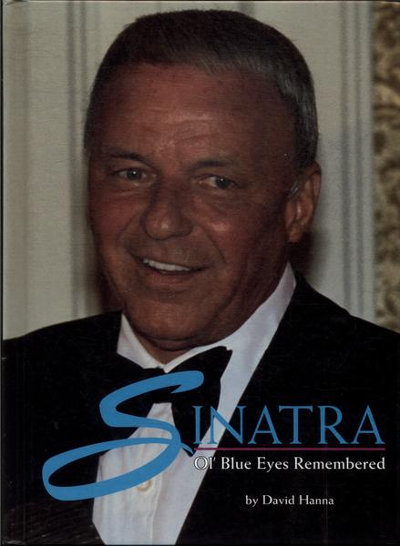 Sinatra: Ol'blue Eyes Remembered