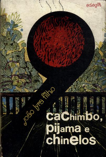 Cachimbo, Pijama E Chinelos