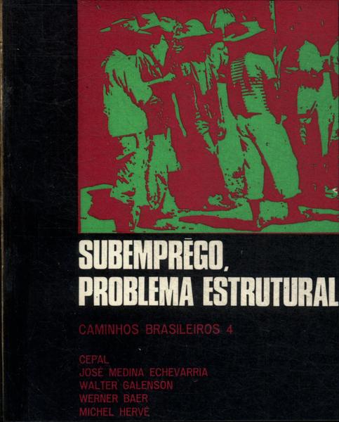 Subemprêgo, Problema Estrutural