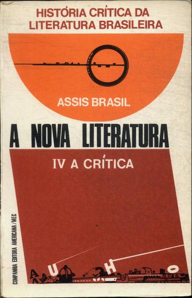 A Nova Literatura: Crítica Vol 4