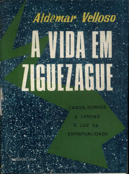 A Vida Em Ziguezague