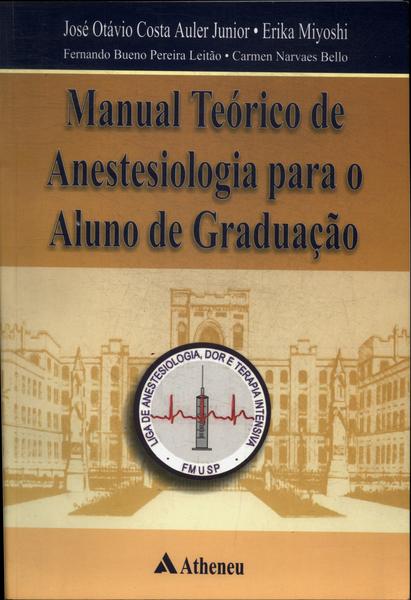 Manual Teórico De Anestesiologia Para O Aluno De Graduação (2001)