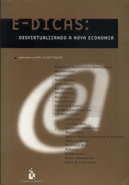 E-dicas: Desvirtualizando A Nova Economia