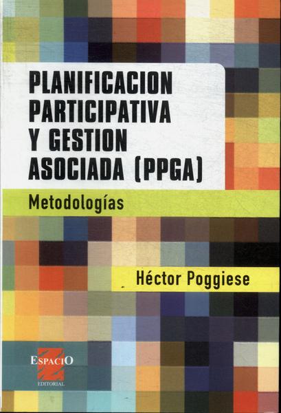 Planificación Participativa Y Gestión Asociada (ppga)