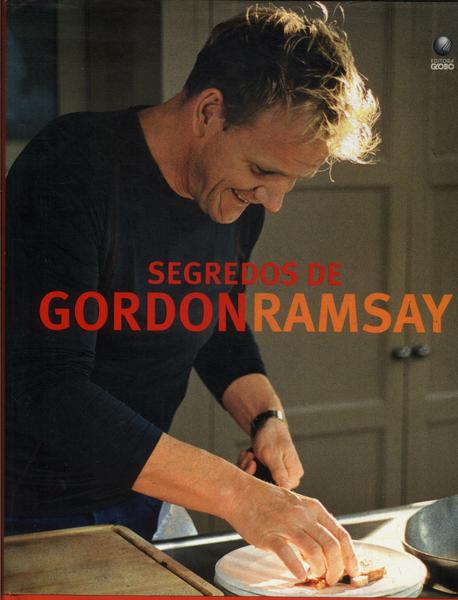 Segredos De Gordon Ramsay