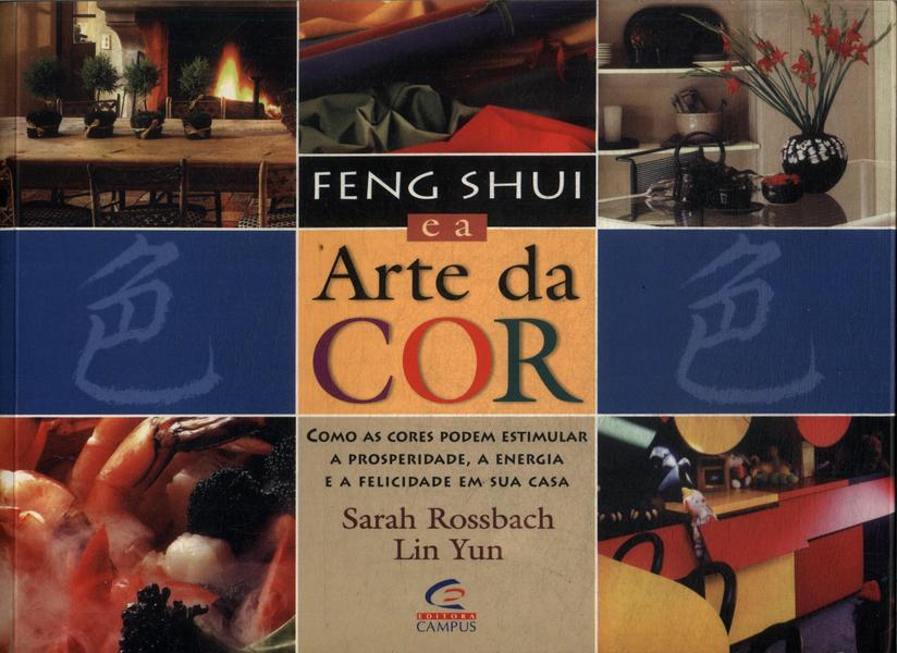 Feng Shui E A Arte Da Cor