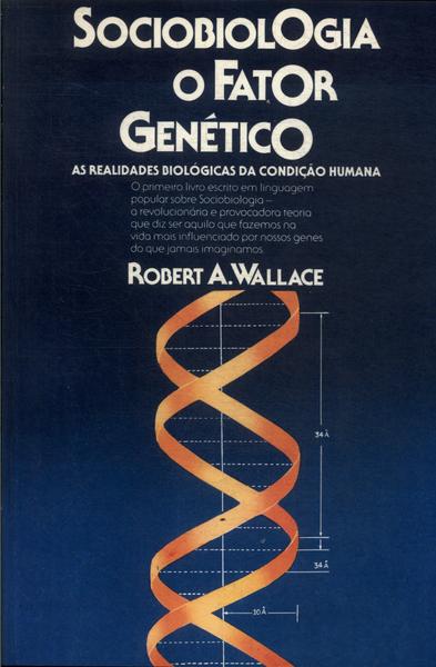 Sociobiologia: O Fator Genético