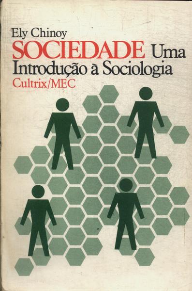 Sociedade: Uma Introdução À Sociologia