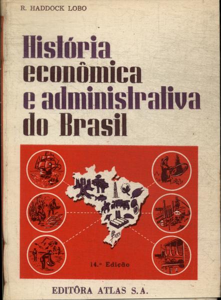 História Econômica E Administrativa Do Brasil