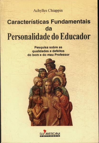 Características Fundamentais Da Personalidade Do Educador