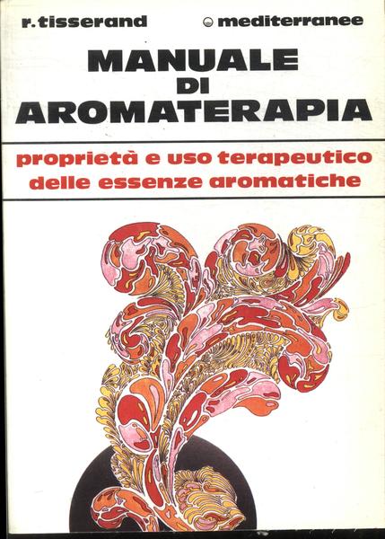 Manuale Di Aromaterapia