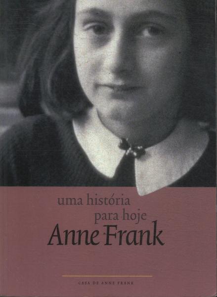 Anne Frank: Uma História Para Hoje