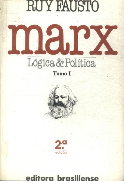 Marx: Lógica E Política Vol 1