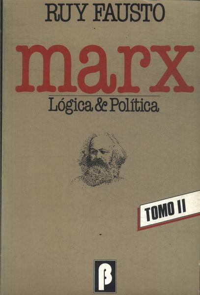 Marx: Lógica & Política Vol 2
