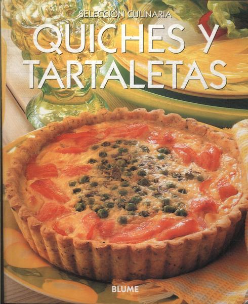 Selección Culinaria: Quiches Y Tartaletas