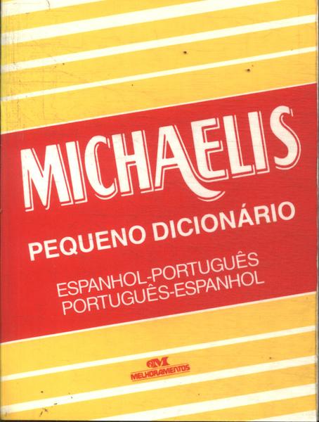 Michaelis Pequeno Dicionário Espanhol-português Português-espanhol (1996)