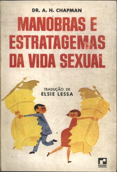 Manobras E Estratagemas Da Vida Sexual