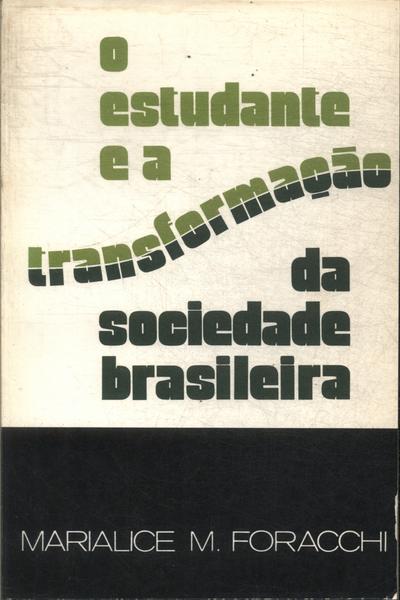 O Estudante E A Transformação Da Sociedade Brasileira