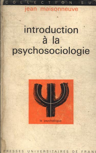 Introduction À La Psychosociologie