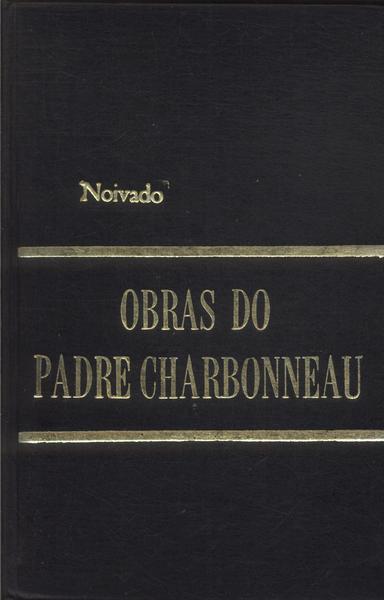 Obras Do Padre Charbonneau Vol 1
