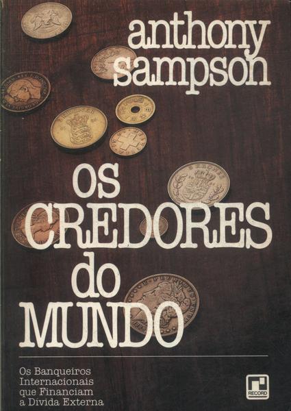 Os Credores Do Mundo