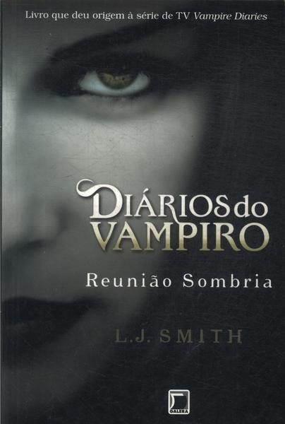 Diários Do Vampiro: Reunião Sombria