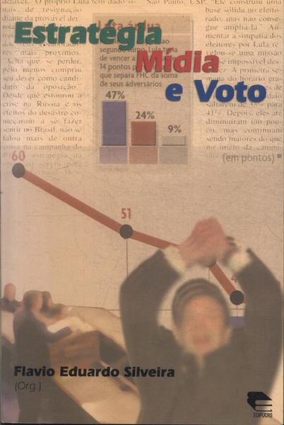 Estratégia, Mídia E Voto