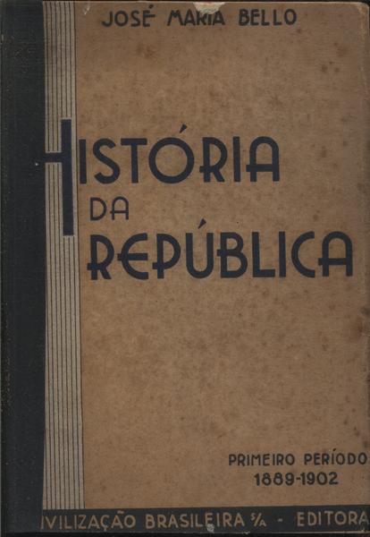 História Da República: Primeiro Período