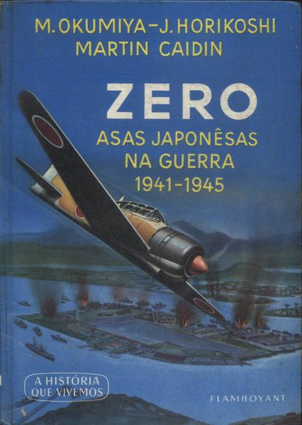 Zero: Asas Japonêsas Na Guerra 1941-1945