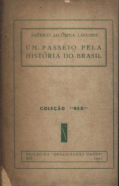 Um Passeio Pela História Do Brasil