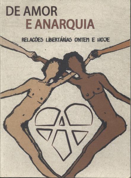 De Amor E Anarquia