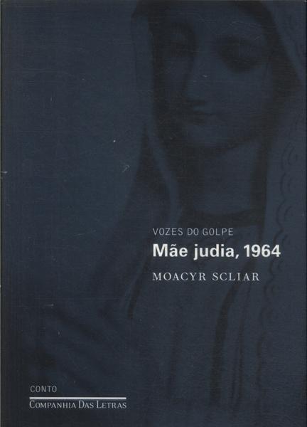 Mãe Judia, 1964