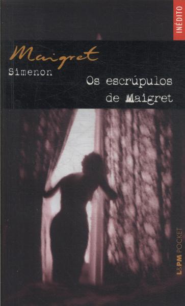 Os Escrúpulos De Maigret