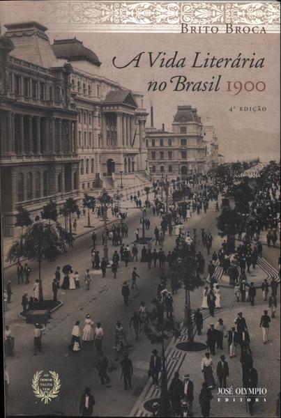 A Vida Literária No Brasil: 1900