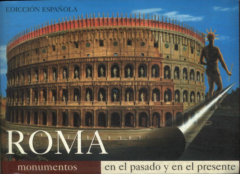 Roma: Como Fue Y Como Es