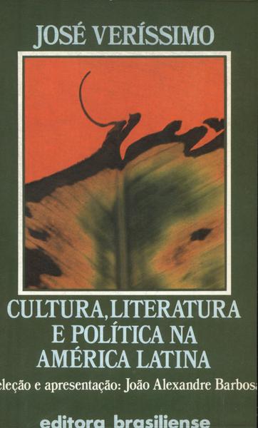Cultura, Literatura E Política Na América Latina