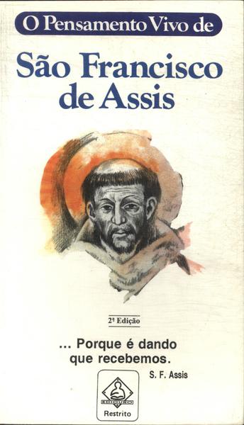 O Pensamento Vivo De São Francisco De Assis