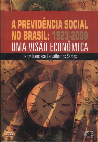 A Previdência Social No Brasil: 1923-2009