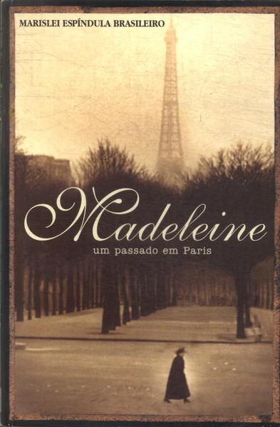 Madeleine:  Um Passado Em Paris