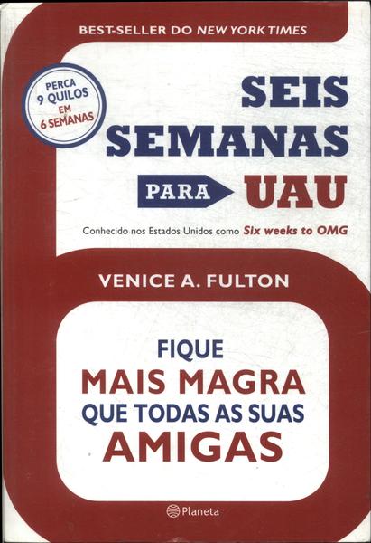 Seis Semanas Para Uau