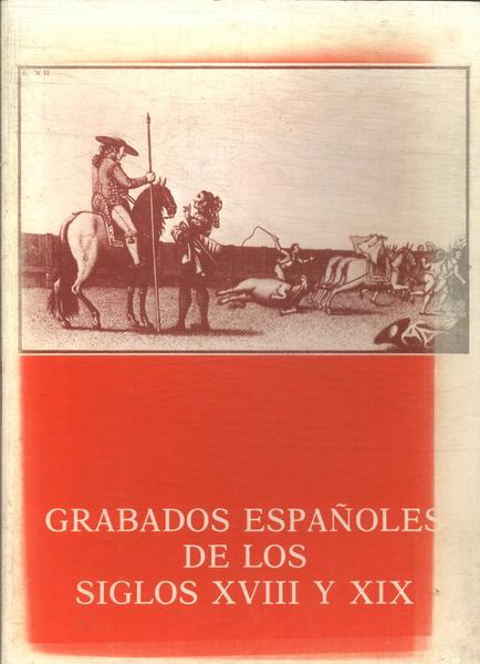 Grabados Españoles De Los Siglos Xviii Y Xix