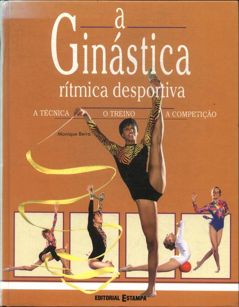 A Ginástica Rítmica Desportiva