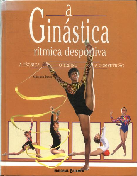 A Ginástica Rítmica Desportiva