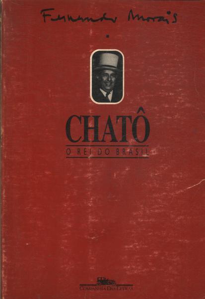 Chatô: O Rei Do Brasil