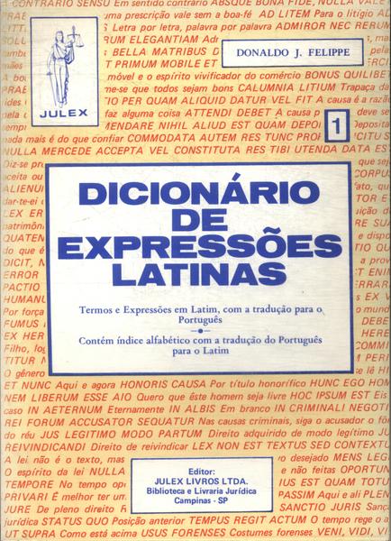 Dicionário De Expressões Latinas Vol 1