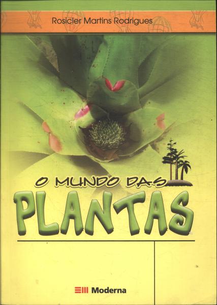 O Mundo Das Plantas