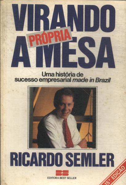 Virando A Própria Mesa