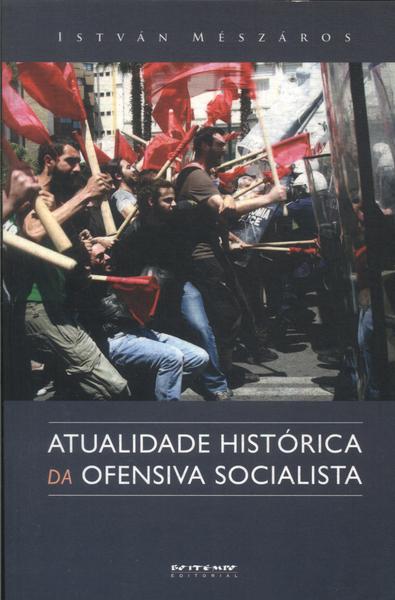 Atualidade Histórica Da Ofensiva Socialista